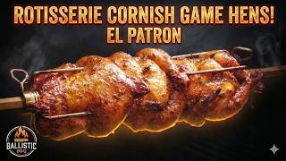 Forget Chicken! This Is Better! Rotisserie Grilled Game Hens on El Patron!