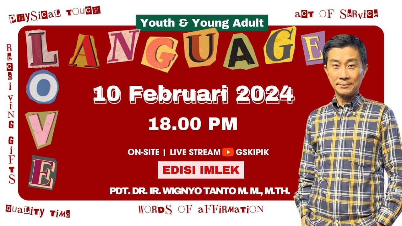 Love Language – Pdt. Dr. Ir. Wignyo Tanto M.M., M.Th. (100224)