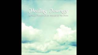 Healing Journey -  An Inner Travels mix for Sounds Of The Dawn