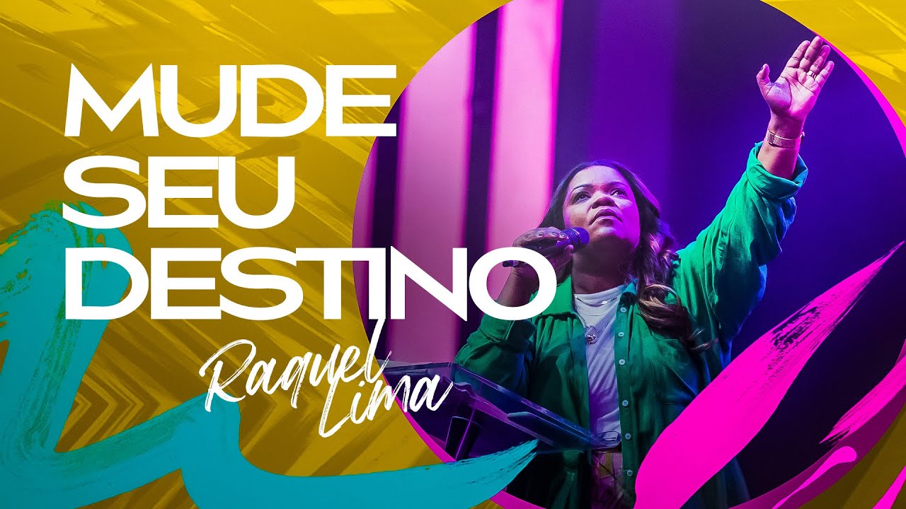 MUDE SEU DESTINO - RAQUEL LIMA