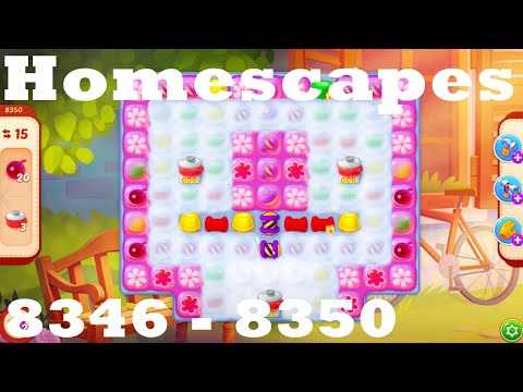 Homescapes Level 8346 - 8350 HD Walkthrough | 3 - match game | gameplay | android | ios | pc | app