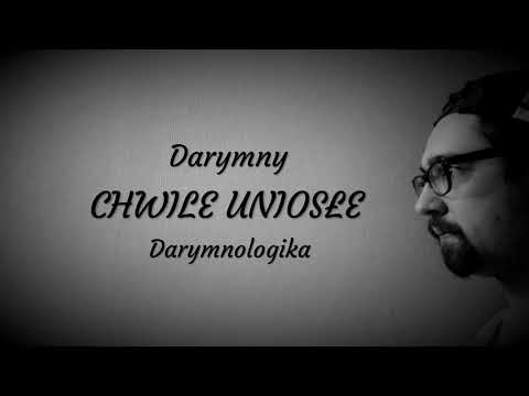 Darymny - Chwile uniosłe [DARYMNOLOGIKA]
