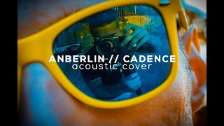 Anberlin - Cadence // Acoustic cover