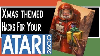 Xmas themed hacks for your Atari 2600
