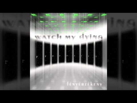 Watch My Dying - Fényérzékeny LP - 11 - 9 kapu