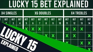 Lucky 15 Bet Explained | Betting Explained