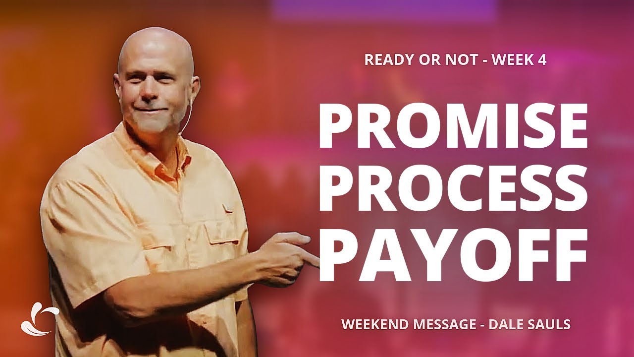 Promise, Process, Payoff