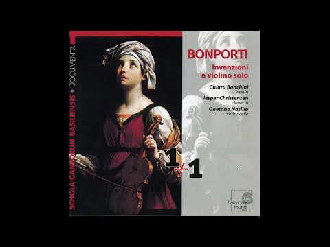 Francesco Antonio Bonporti (1672–1749) - Invenzioni a violino solo, 1712 [Chiara Banchini] [1/2]