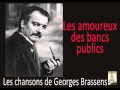 Georges Brassens - Les Amoureux Des Bancs ...