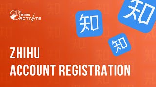 Create a Zhihu Account without Phone Verification: Guide Using Virtual