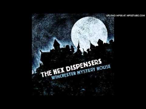 The Hex Dispensers - I've Got My Doppelganger On