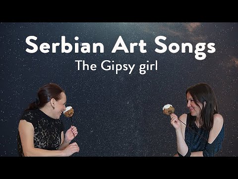 "The gypsy girl", artistic interpretation of folk song by famous Serbian composer Miloje Milojević