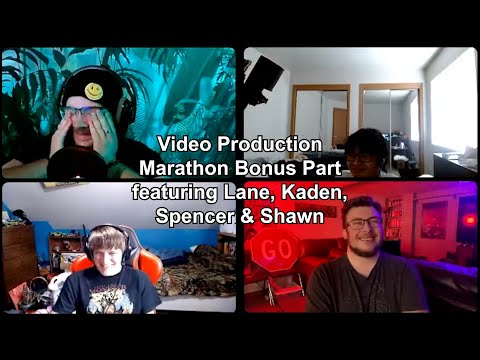 Video Production Marathon Bonus Part/Finale (ft. Lane, Kaden, Spencer & Shawn)