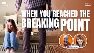 What to Say When You Think You’re the End of Your Rope