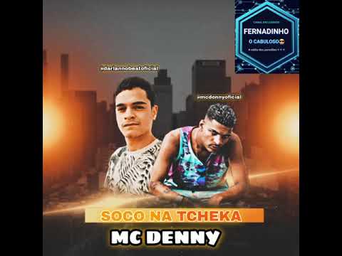 Darlan No beat e MC Denny - SOCO NA TCHEKA