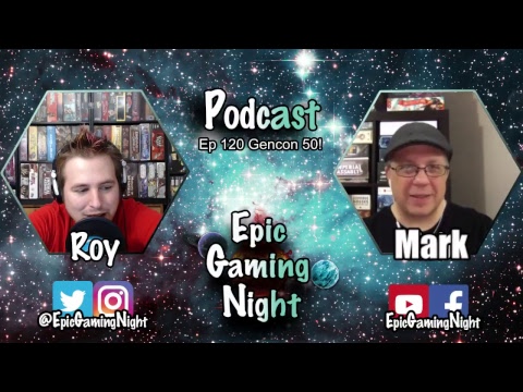 Episode 120 Gencon 50 with Mark Streed!