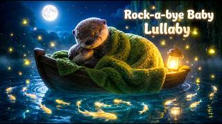 Download lagu Rock-a-bye Baby Lullaby 🌙🦦 | Gentle Bedtime Nursery Rhymes for Babies & Kids mp3