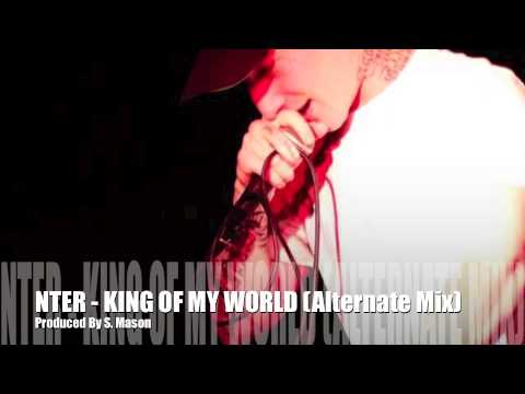 NTER - King Of My World (Alternate Mix)