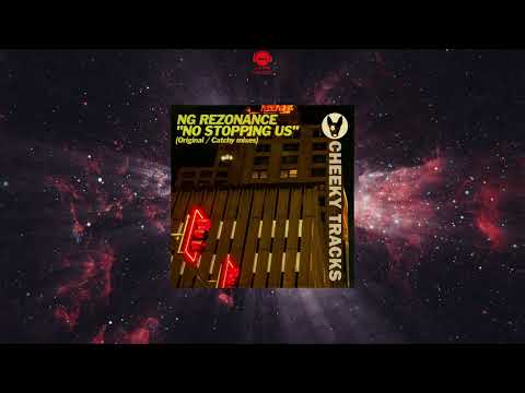 NG Rezonance - No Stopping Us (Extended Mix) [CHEEKY TRACKS UK]
