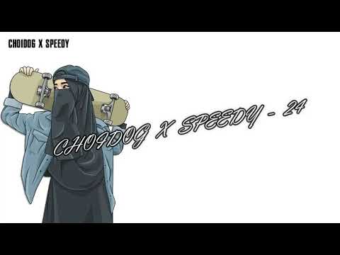 Choidog X Speedy-24 (Lyrics)