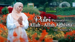 Download lagu Allah Allah Aghisna  الله الله أغثنا - Putri Permata mp3 Download lagu Allah Allah Aghisna  الله الله أغثنا - Putri Permata mp3