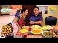 7 Variety का Breakfast देख Emotional हुआ Jethalal Taarak Mehta Ka Ooltah Chashmah Ne