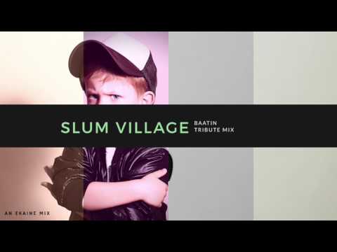 Slum Village: Baatin Tribute Mix (An ekaine Mix)