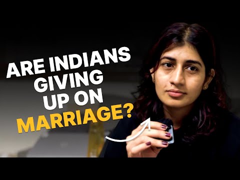 Why Indian Men Don't Want To Get Married?