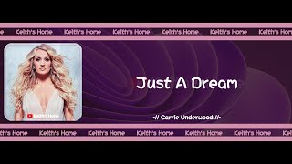 Carrie Underwood | Just A Dream【LYRICS】