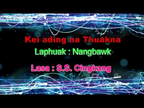 Kei ading na thuakna