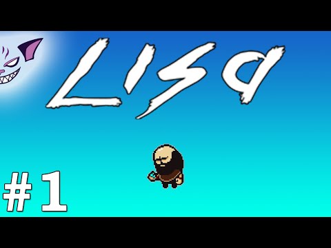 Underrated RPG! Let's Play Lisa: The Painful - Part 1 (Full Blind Playthrough/Walkthrough)