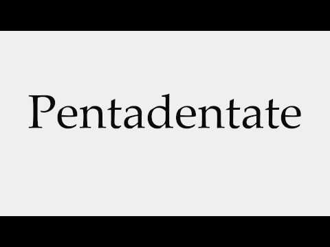 How to Pronounce Pentadentate