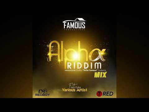 ALPHA RIDDIM MIX BY DJ redboy [PROD BY DUDLEY MRSOFAMOUS FREDERICK]