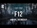 Luhh Dyl Feat Tee Grizzley F12 Lyrics