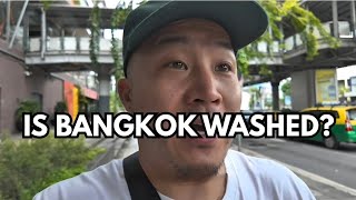 Bangkok is WASHED...