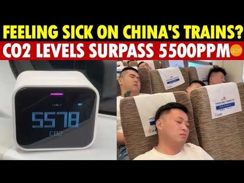 China’s High-Speed Rail: World's Strongest? CO2 Levels in Cars Top the World, Causing Dizziness