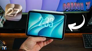 iPadOS 27 on the iPad mini 7!