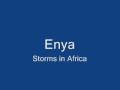 Enya Storms in Africa 