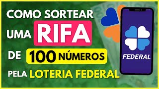 ✅ [LOTERIA FEDERAL] Como fazer o sorteio de Rifa de 100 números pela Loteria Federal - Rifa Online