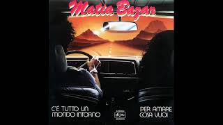 Matia Bazar - C'e' tutto un mondo intorno/Per amare cosa vuoi (Singolo 1979)