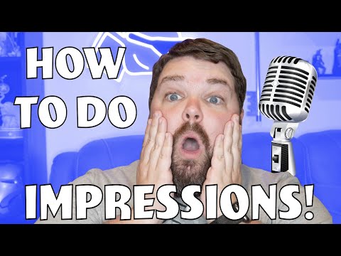 How to Do Impressions