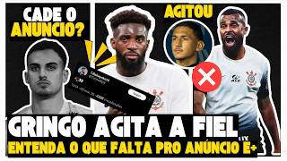 🚨🚨 VEJA O QUE FALTA PRO ANÚNCIO...! BAKAYOKO AGITA A FIEL E+ | AS ÚLTIMAS NOTÍCIAS DO CORINTHIANS