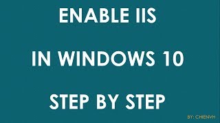 Enable IIS in Windows 10 Step by Step