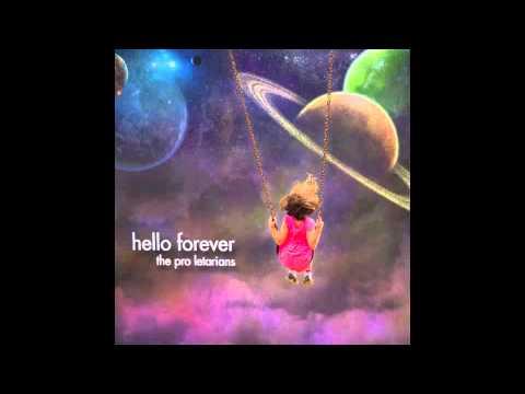 The Pro Letarians - Hello Forever [ Full Album ]