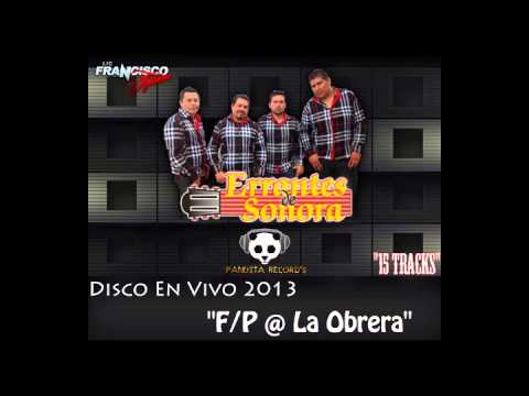 Ni Que Estubieras Tan Buena (EN VIVO 2013) - Errantes De Sonora