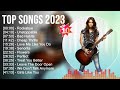 TOP SONGS 2023 2023 MIX Top 10 Best Songs Greatest Hits Full Album