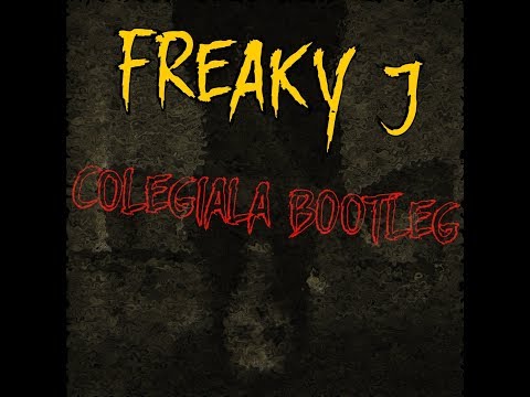 Jody Bernal - La Colegiala  (Freaky J - Hardcore Bootleg)