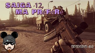 [0.13] SAIGA 12, ma préféré - Episode 10