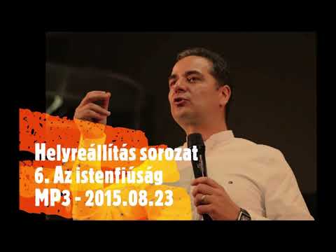 Georgisz: Az istenfiúság (HÁ-6) 15/08/23