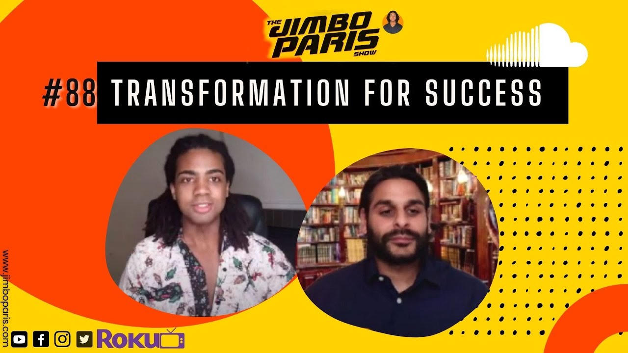 Jimbo Paris Show #88 – Transformation for Success (Jeevan Matharu)